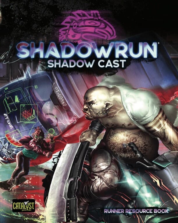 Shadowrun 6 - Shadow Cast