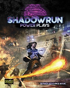 Shadowrun 6 - Power Plays