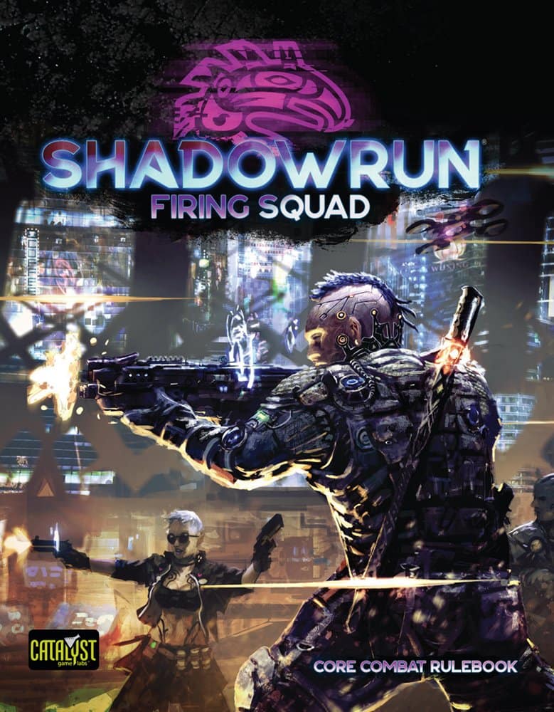Shadowrun 6 - Firing squad 001