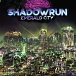 Couverture Shadowrun 6 - Seattle - La cité d'émeraude - Emerald city