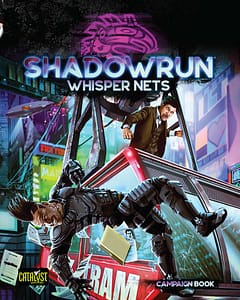 Shadowrun 6 - Whisper Nets
