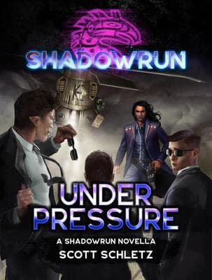 Shadowrun Novella - Under Pressure