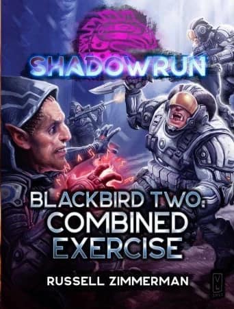 Shadowrun Novel - Blackbird One - 2 - Combined Exercise