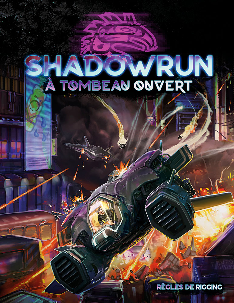 Shadowrun 6 - A tombeau ouvert