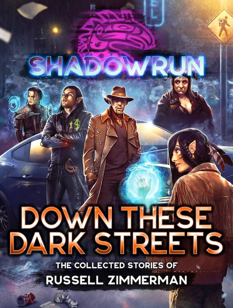 Down these dark streets, recueil de nouvelles pour Shadowrun